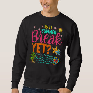 Sweatshirt L'Enseignant Fin De L'Année Est Il Pause Été Pourt