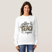 Sweatshirt Leopard Coffee Teach Repeat Funny Teacher Team (Devant entier)