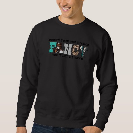 Sweatshirt Leopard Cowhide Here's Your One Chance Fancy Weste (Devant)