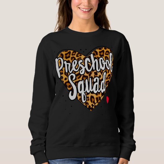 Sweatshirt Leopard Enseignant Du Corps Préscolaire De Retour (Devant)