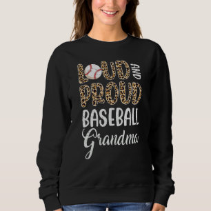Sweatshirt Leopard Loud Fier de baseball américain grand-mère