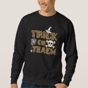 Sweatshirt Leopard Peau enseignant école mignonne Trick ou en