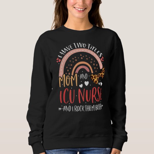Sweatshirt Leopard Rainbow J'Ai Deux Titres Maman Icu Nurse M (Devant)
