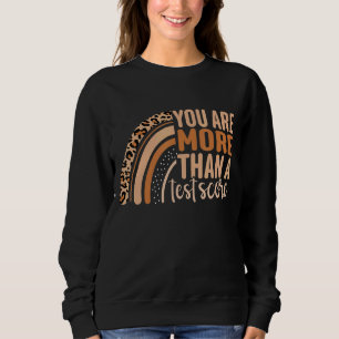 Sweatshirt Leopard Vous Êtes Plus Qu'Un Test Score Jour Te