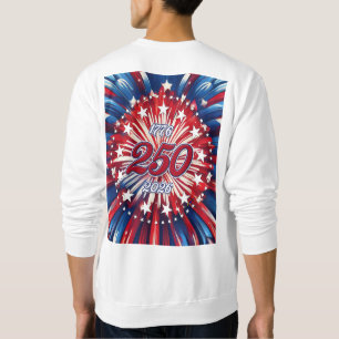 Sweatshirt Les 250 ans d'Amérique 1776-2026 Feux d'artifice T