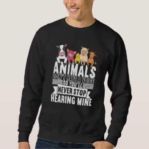 Sweatshirt Les animaux n'ont pas de voix Vegan Veggie Veganis