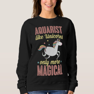 Sweatshirt Les Aquaristes Comme Les Unicornes Seulement Plus 