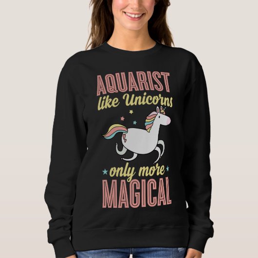 Sweatshirt Les Aquaristes Comme Les Unicornes Seulement Plus  (Devant)