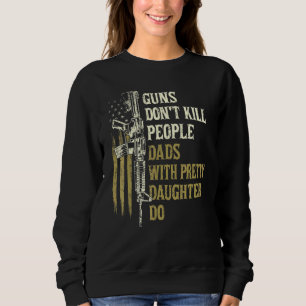 Sweatshirt Les Armes À Feu Mens Ne Tuent Pas Les Pères Avec U