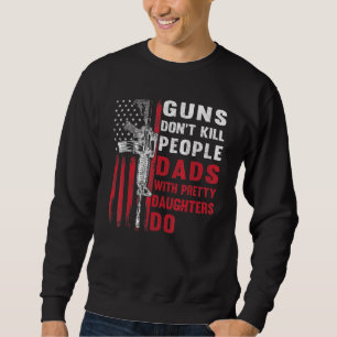 Sweatshirt Les Armes À Feu Mens Ne Tuent Pas Les Pères Avec U