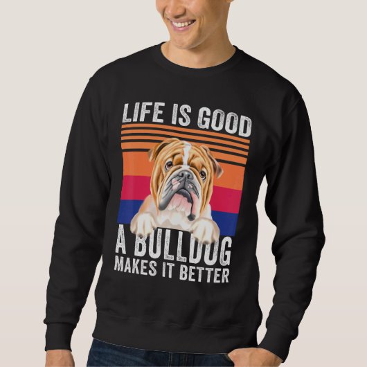 Sweatshirt Les Bulldogs rendent votre vie Vintage (Devant)