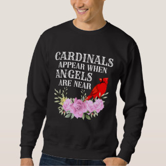 Sweatshirt Les Cardinaux Apparaissent Quand Les Anges Sont Pr
