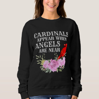 Sweatshirt Les Cardinaux Apparaissent Quand Les Anges Sont Pr