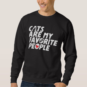 Sweatshirt Les chats sont mes personnes préférées Mignon Mino