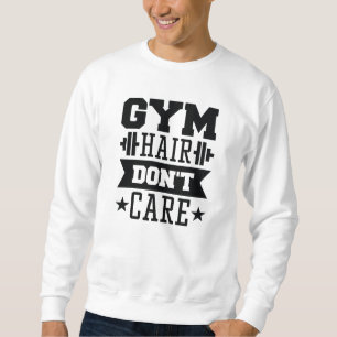 Sweatshirt Les cheveux de gym s'en fichent