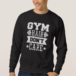 Sweatshirt Les cheveux de gym s'en fichent