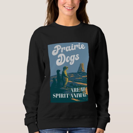 Sweatshirt Les chiens des Prairies sont mon esprit animal (Devant)