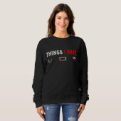 Sweatshirt Les choses que je déteste Programmer Outfit Gamer (Devant entier)