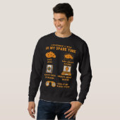 Sweatshirt Les Choses Que Je Fais Dans Mon Temps De Rechange (Devant entier)