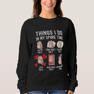 Sweatshirt Les Choses Que Je Fais Dans Mon Temps De Secours,