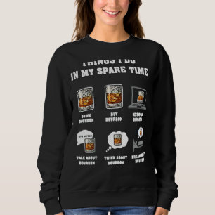 Sweatshirt Les Choses Que Je Fais Dans Mon Temps De Secours B