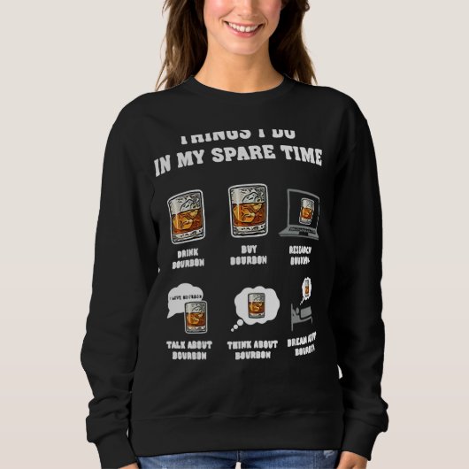 Sweatshirt Les Choses Que Je Fais Dans Mon Temps De Secours B (Devant)