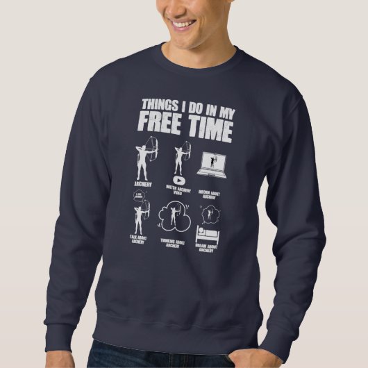Sweatshirt Les choses que je fais dans mon temps libre Bowhun (Devant)