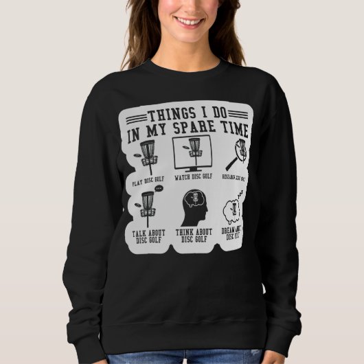 Sweatshirt Les choses que je fais dans mon temps libre Frisbe (Devant)