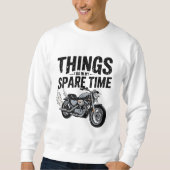 Sweatshirt Les choses que je fais dans mon temps libre Moto R (Devant)
