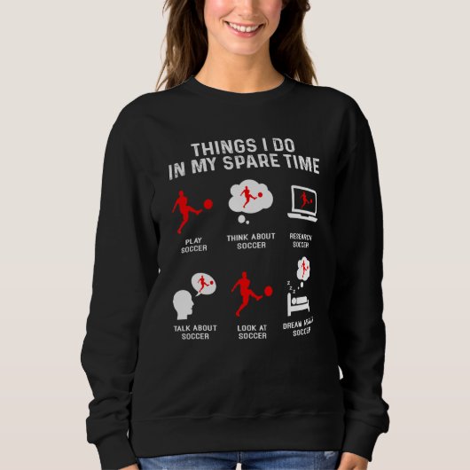Sweatshirt Les choses que je fais dans mon temps libre regard (Devant)