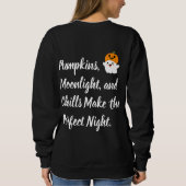 Sweatshirt Les citrouilles font la nuit parfaite. (Dos)