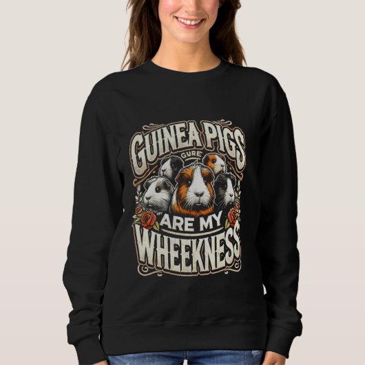 Sweatshirt Les cochons d'Inde sont ma conception de wheekness (Devant)