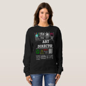 Sweatshirt Les compétences des directeurs d'art incluaient le (Devant entier)