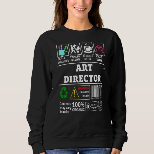 Sweatshirt Les compétences des directeurs d'art incluaient le (Devant)