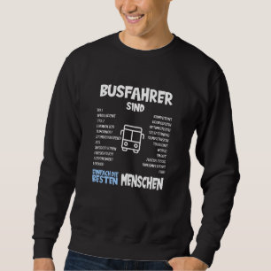 Sweatshirt Les Conducteurs De Bus Sont Les Meilleurs Cadeaux