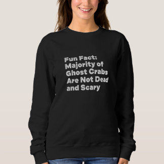Sweatshirt Les crabes fantômes ne sont pas morts Humour de j