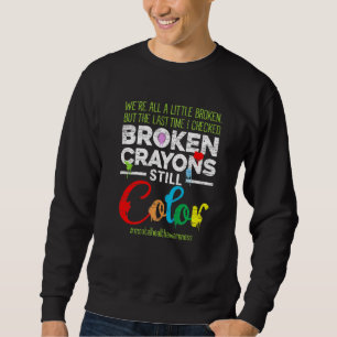 Sweatshirt Les crayons cassés colorent encore la sensibilisat