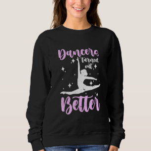 Sweatshirt Les Danseurs Dansent Mieux