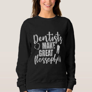Sweatshirt Les dentistes font de grands Flossophers Graphisme