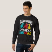 Sweatshirt Les Dinosaures Sont Une Formidable Faune Préhistor (Devant entier)