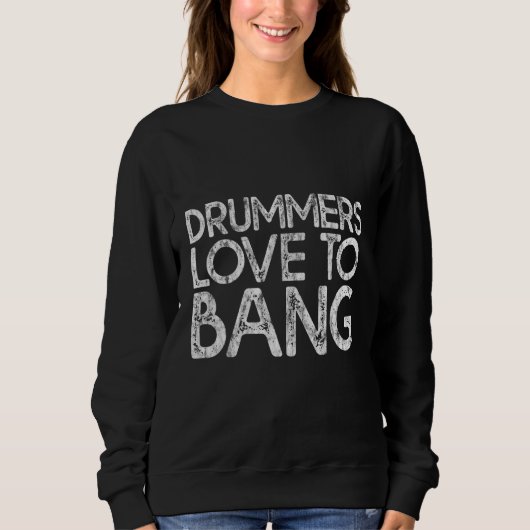 Sweatshirt Les Drummers Aiment Bang (Devant)