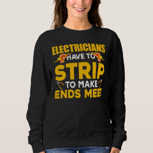 Sweatshirt Les Électriciens Doivent Se Débarrasser Pour Que L