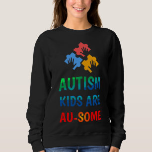 Sweatshirt Les Enfants Autistes Sont Super