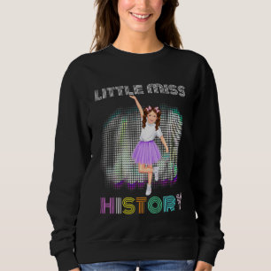 Sweatshirt Les enfants Little Miss History Month Mignonnes Fi