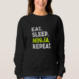 Sweatshirt Les enfants mangent le sommeil Ninja Répéter Ninja