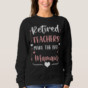Sweatshirt Les Enseignants À La Retraite Font Des Meilleurs M