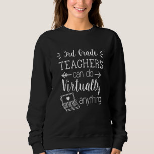 Sweatshirt Les Enseignants De 3e Année Peuvent Faire Presque 