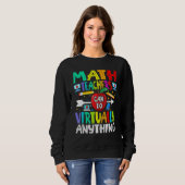Sweatshirt Les Enseignants En Mathématiques Peuvent Faire Pre (Devant entier)