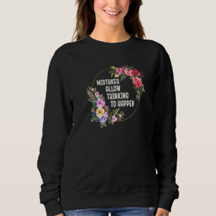Sweatshirt Les erreurs permettent à la pensée de se produire