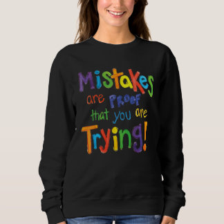 Sweatshirt Les erreurs prouvent que vous essayez Citation